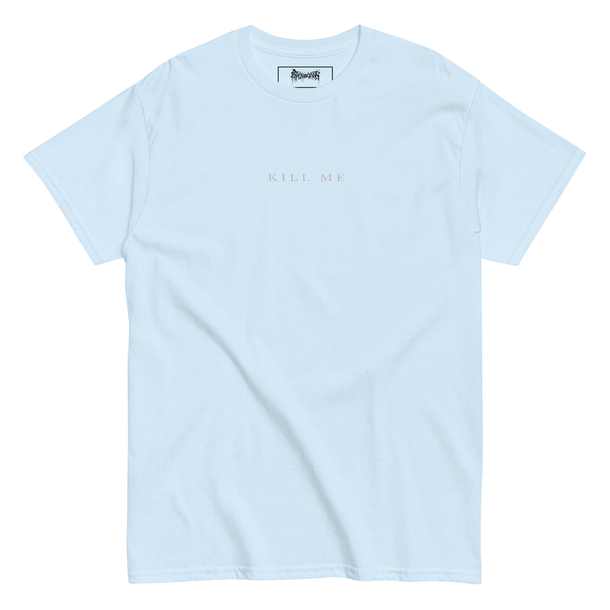 KILL ME Embroidered T-Shirt (White Logo)